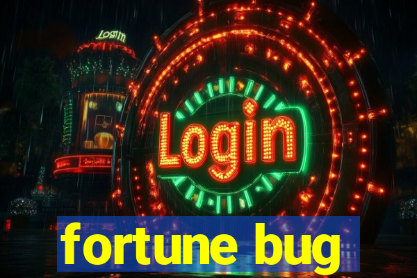 fortune bug