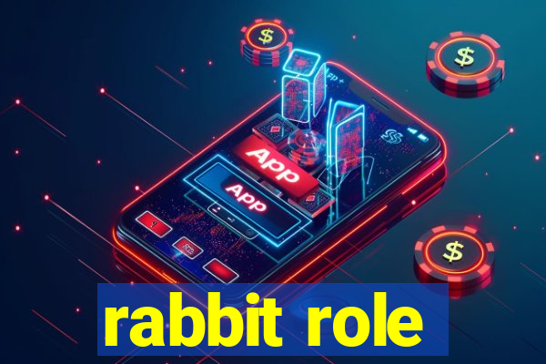 rabbit role