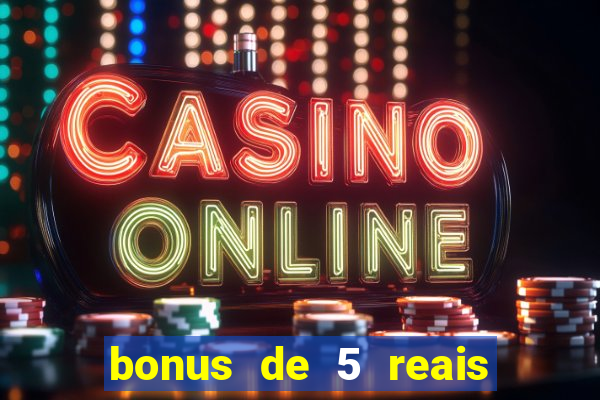 bonus de 5 reais estrela bet