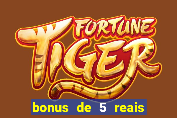 bonus de 5 reais estrela bet