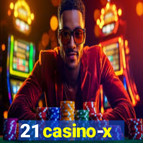 21 casino-x