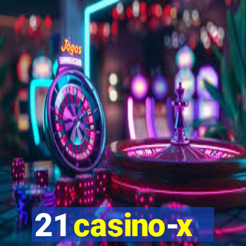 21 casino-x