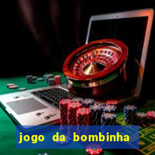 jogo da bombinha que ganha dinheiro