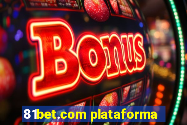 81bet.com plataforma