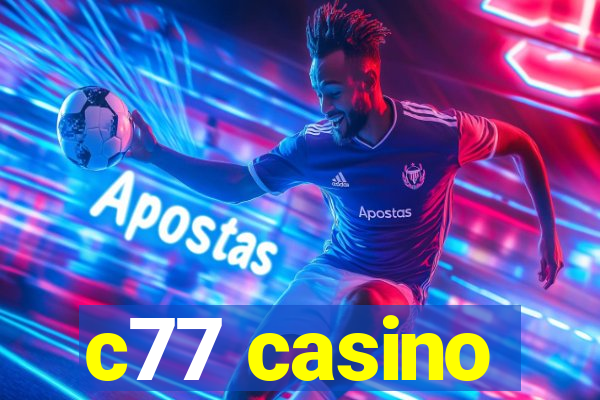 c77 casino