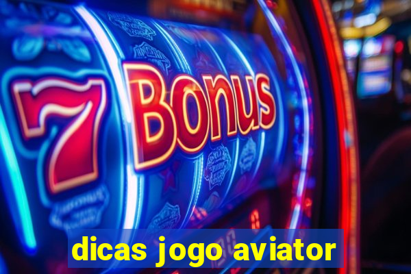 dicas jogo aviator