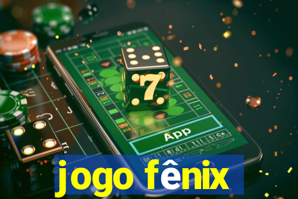 jogo fênix