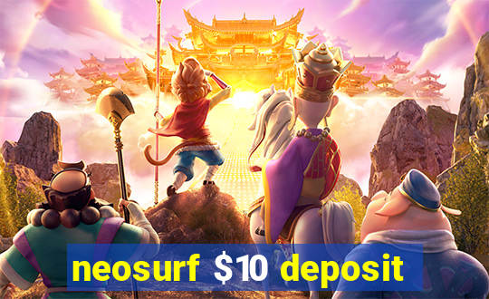 neosurf $10 deposit