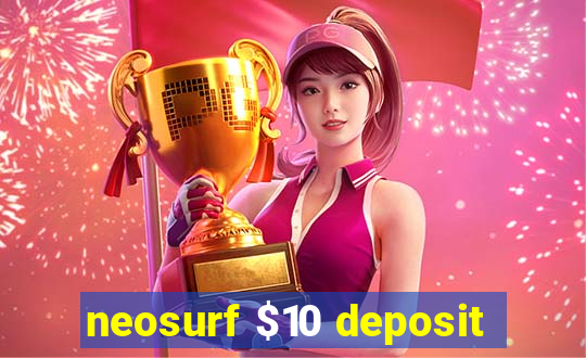 neosurf $10 deposit