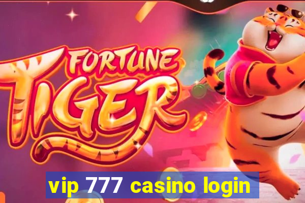 vip 777 casino login