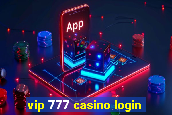 vip 777 casino login