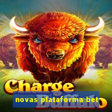 novas plataforma bet