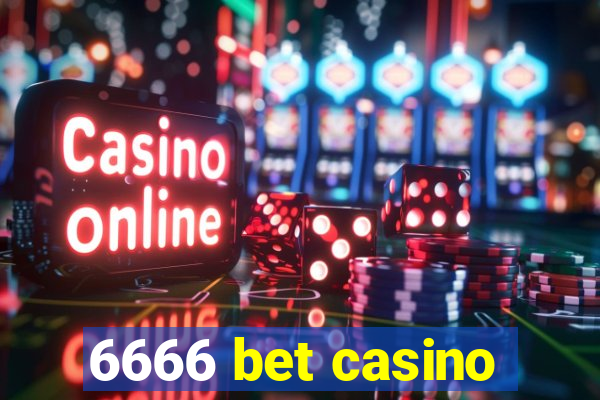 6666 bet casino