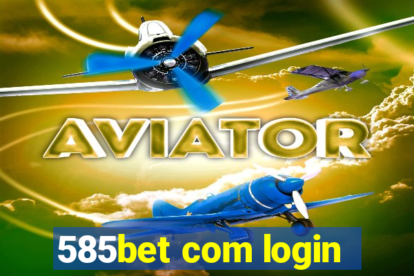 585bet com login