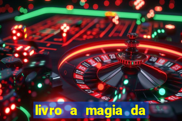 livro a magia da sobrevivência pdf download grátis