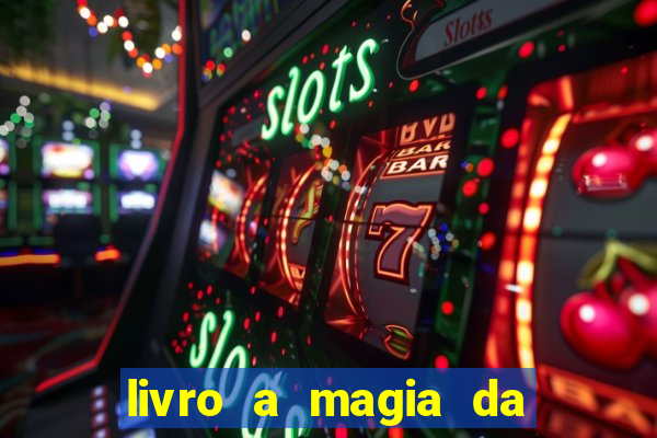 livro a magia da sobrevivência pdf download grátis