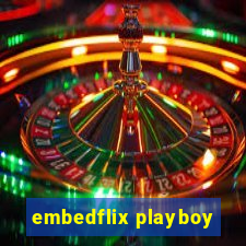 embedflix playboy