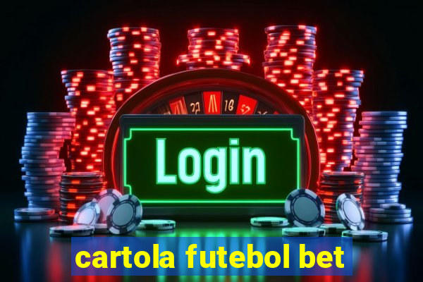 cartola futebol bet