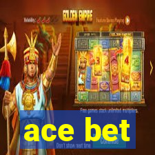 ace bet