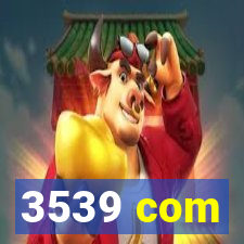 3539 com