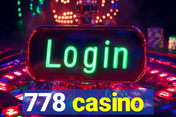 778 casino