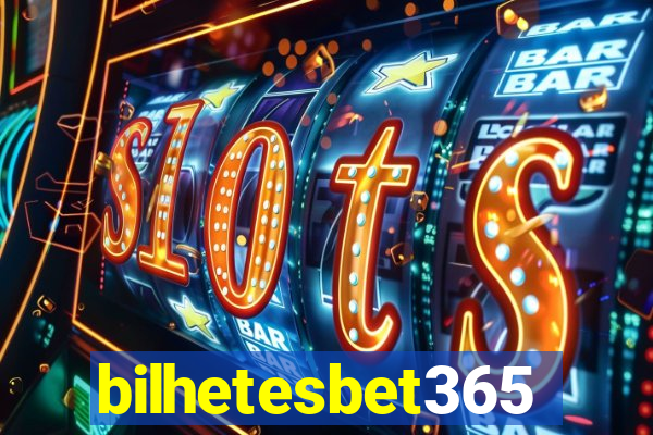 bilhetesbet365