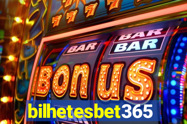 bilhetesbet365