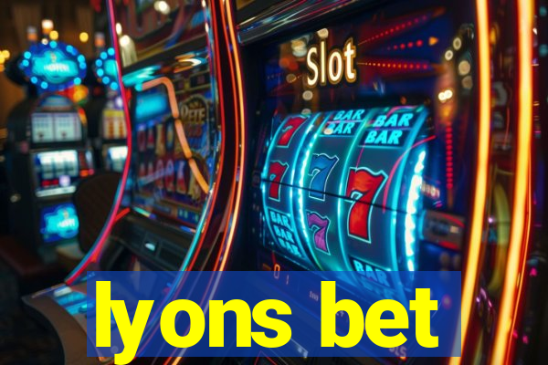 lyons bet