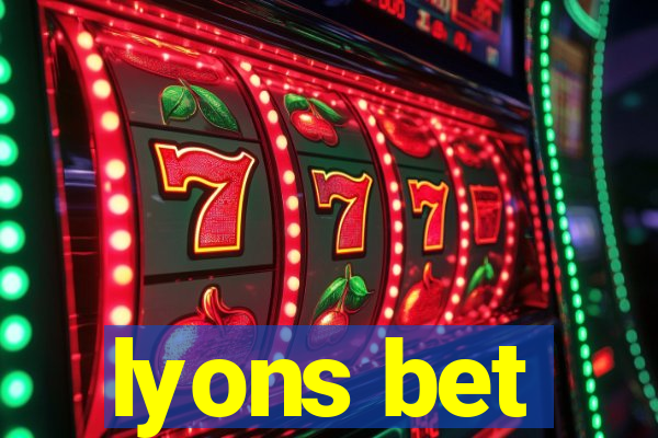 lyons bet