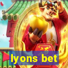 lyons bet