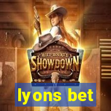 lyons bet