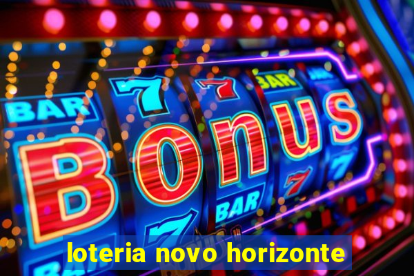 loteria novo horizonte