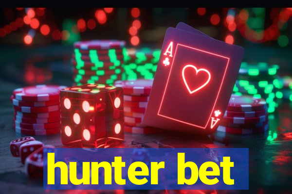 hunter bet