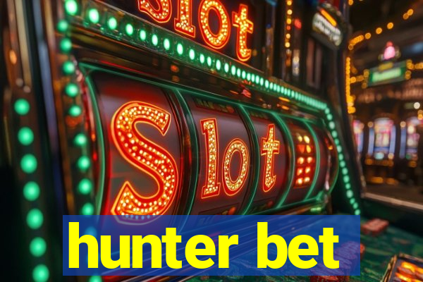 hunter bet