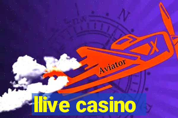 llive casino