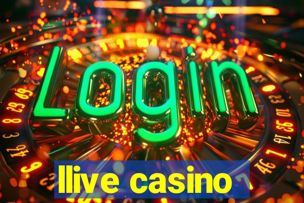 llive casino