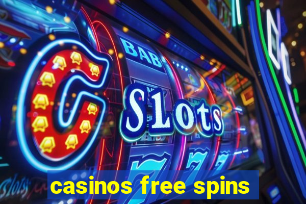 casinos free spins