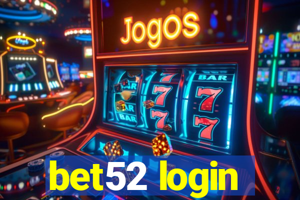 bet52 login