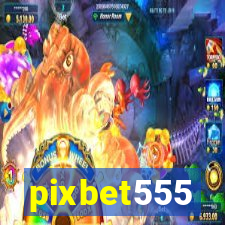 pixbet555