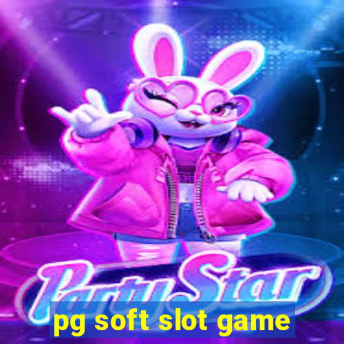 pg soft slot game