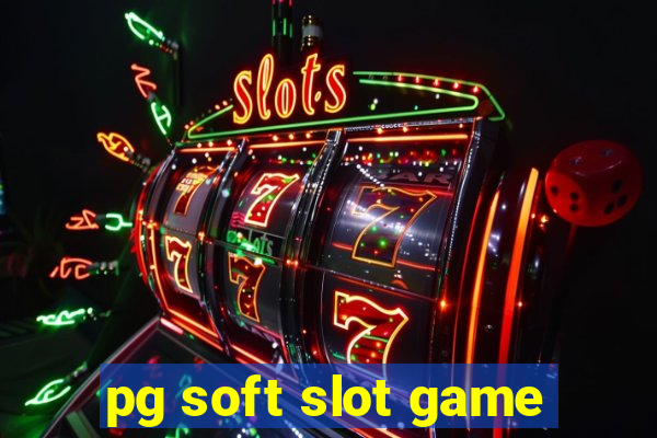 pg soft slot game