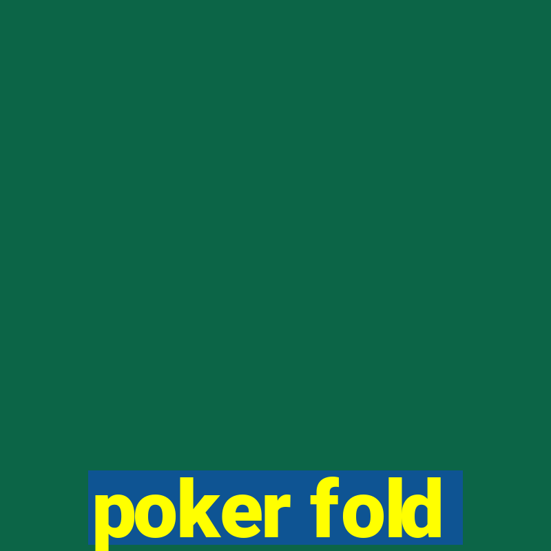 poker fold