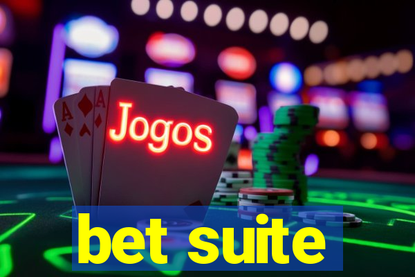 bet suite