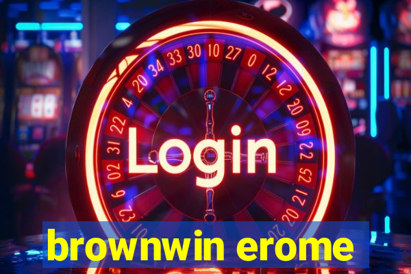 brownwin erome