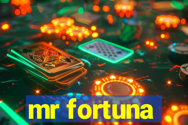 mr fortuna