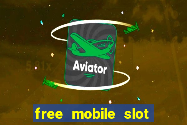 free mobile slot machine games