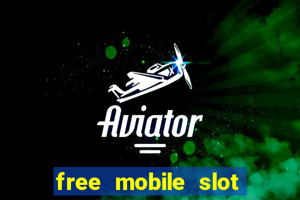 free mobile slot machine games