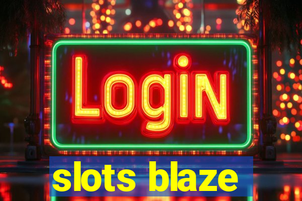 slots blaze