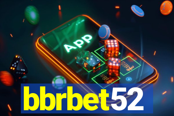 bbrbet52