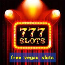 free vegas slots to play